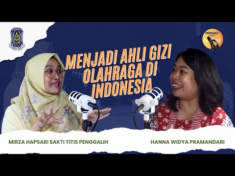 Seperti Apa Menjadi Ahli Gizi Olahraga di Indonesia? | PERSAGI Kabupaten Tasikmalaya PODCAST Eps. 12